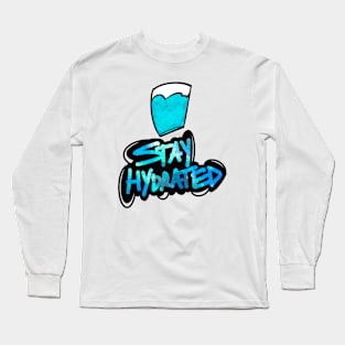 Stay Hydrated Long Sleeve T-Shirt